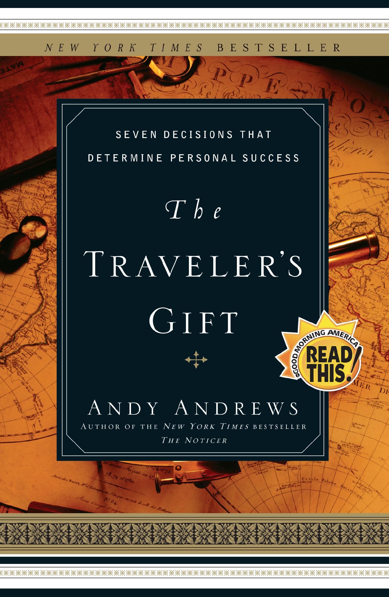 The Travelers Gift: Seven Decisions that Determine Personal Success