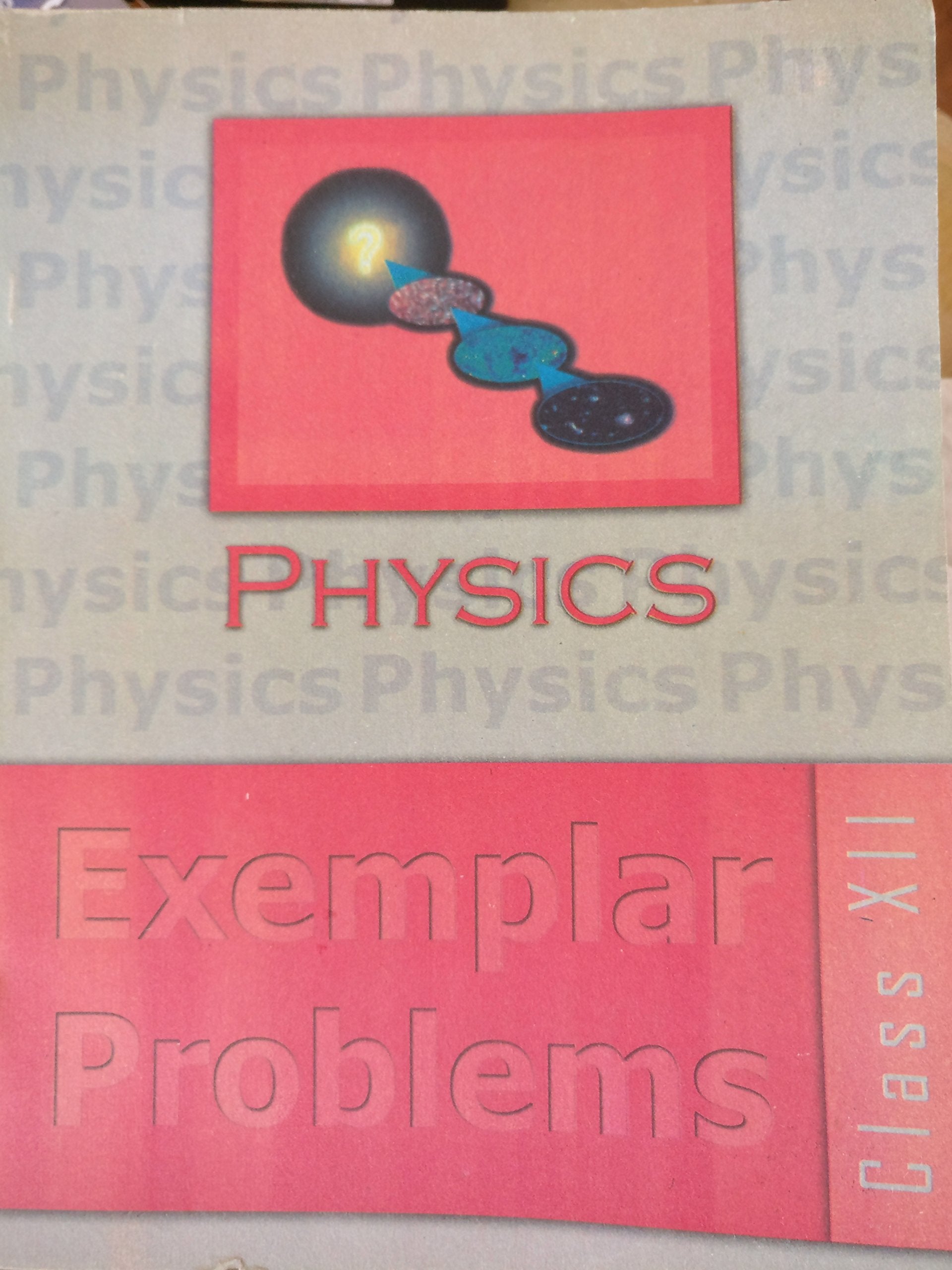 Physics Exemplar Problems Ncert Classxii (Second Edition ,2013)
