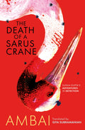 The Death of a Sarus Crane : Sudha Guptas Adventures in Detection