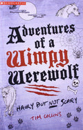Adventures Of A Wimpy Werewolf: Hairy But Not Scary