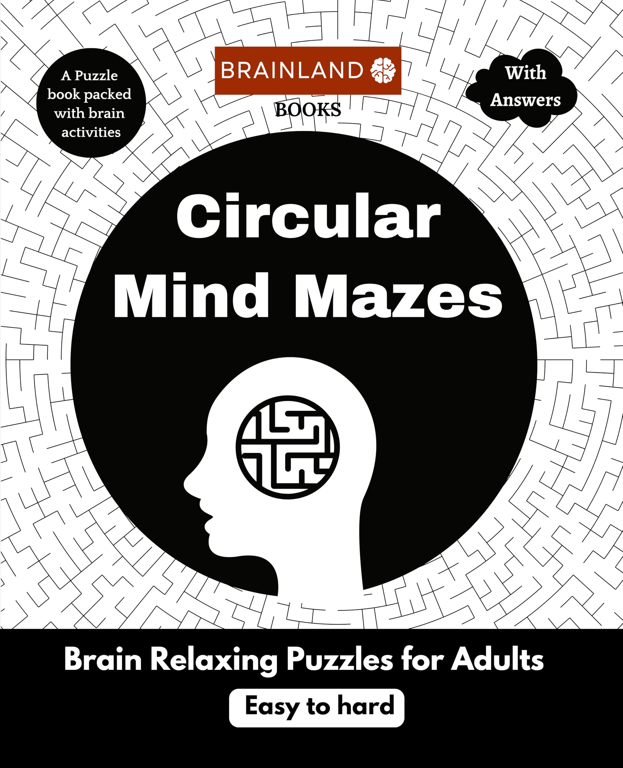 Circular Mind Mazes  Brain Relaxing Puzzles For Adults