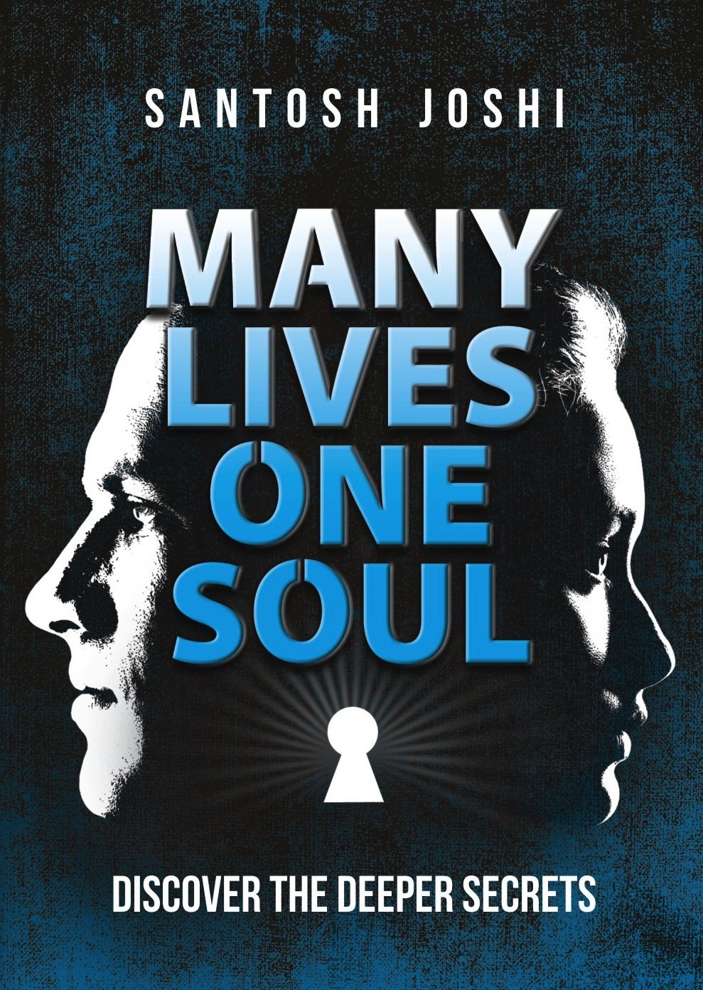 Many Lives One Soul: Keys To Deeper Secrets