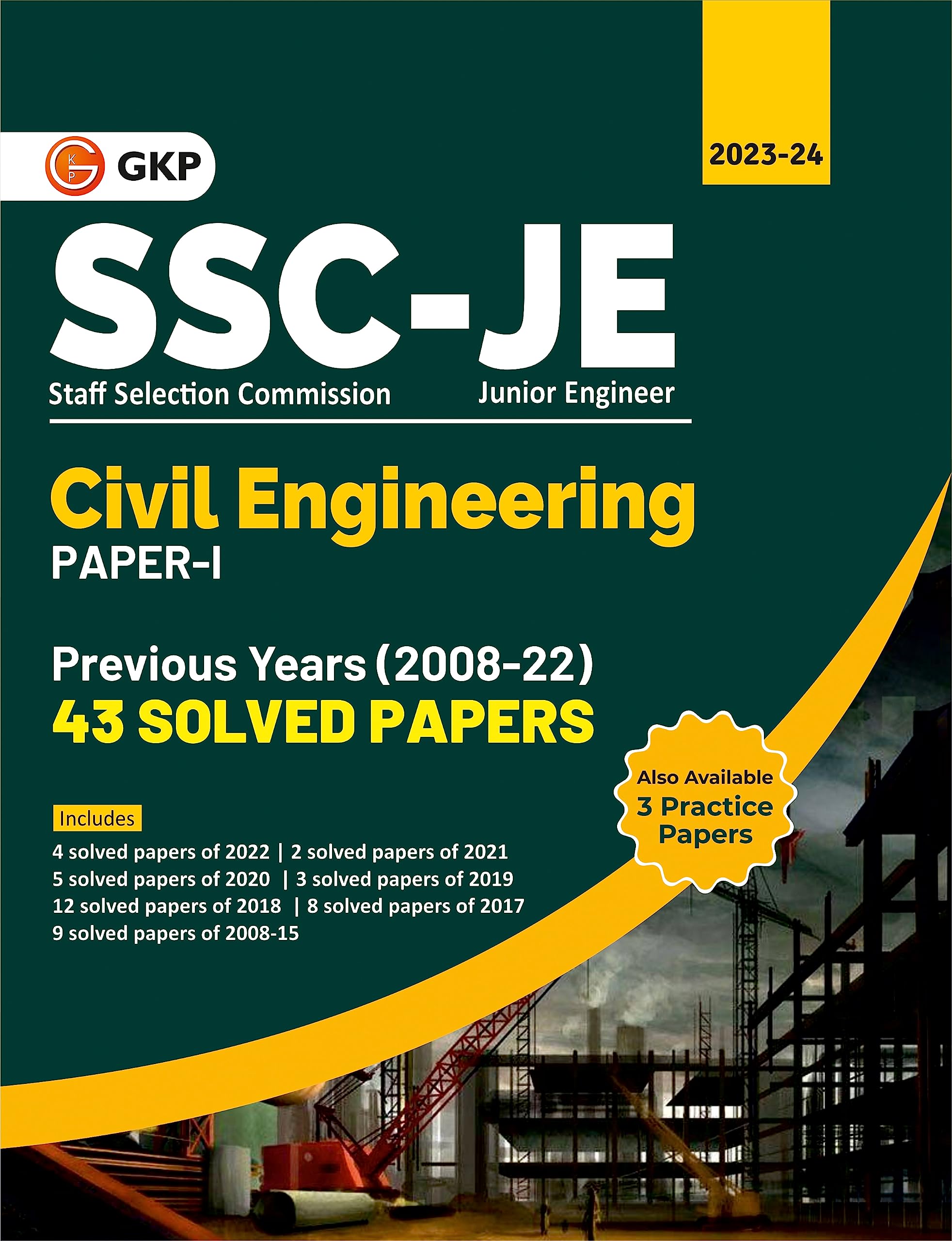 GKP SSC JE 2023 : Paper I  Civil Engineering  43 Previous Years Solved Papers (200822) by GKP