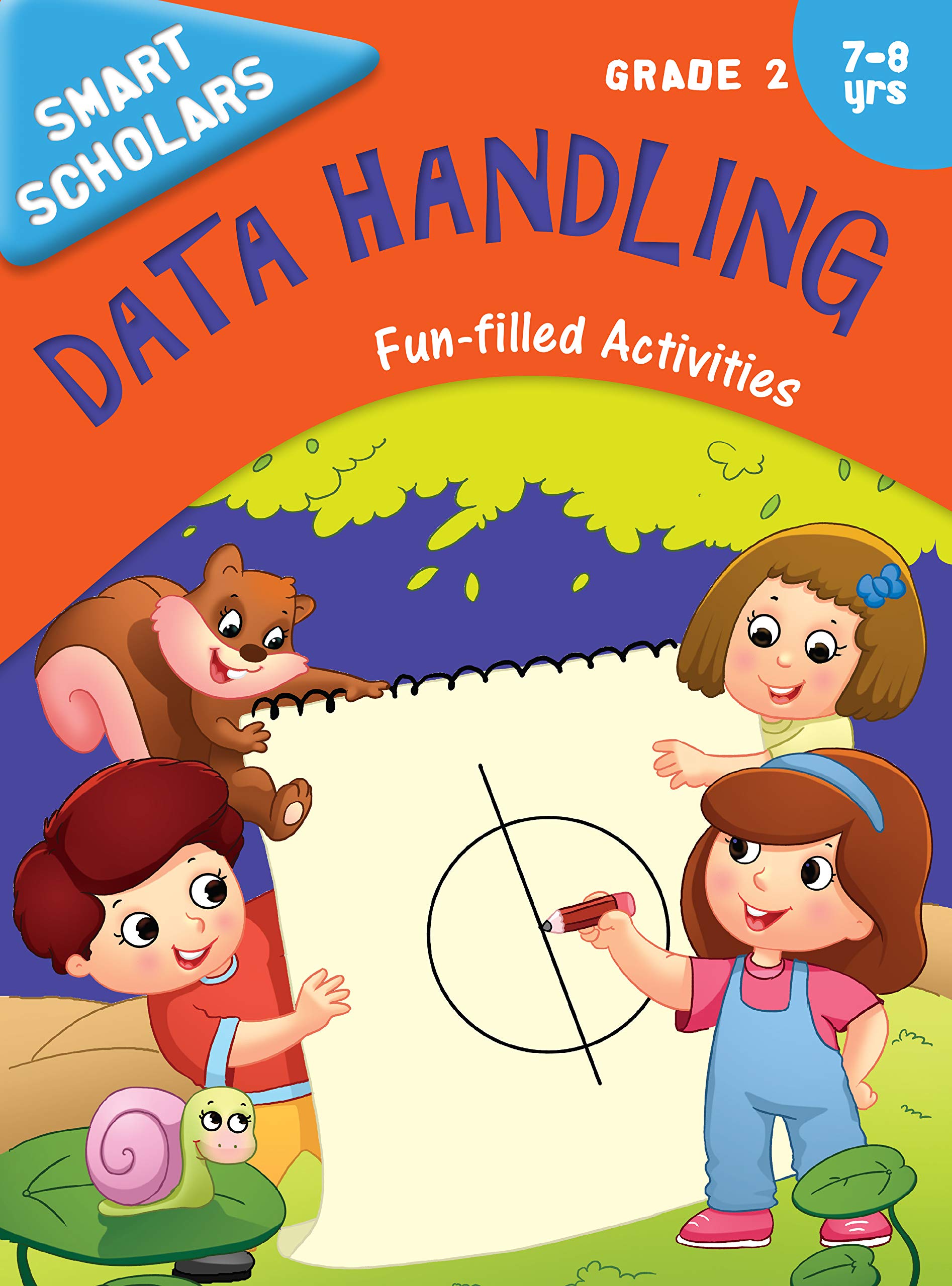Activity Book : Grade 2 : Smart Scholars Grade 2 Data Handling Funfilled Activities (Smart Scholars Series)