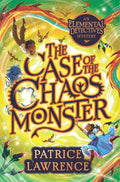 The Elemental Detectives #2: Case of the Chaos Monster