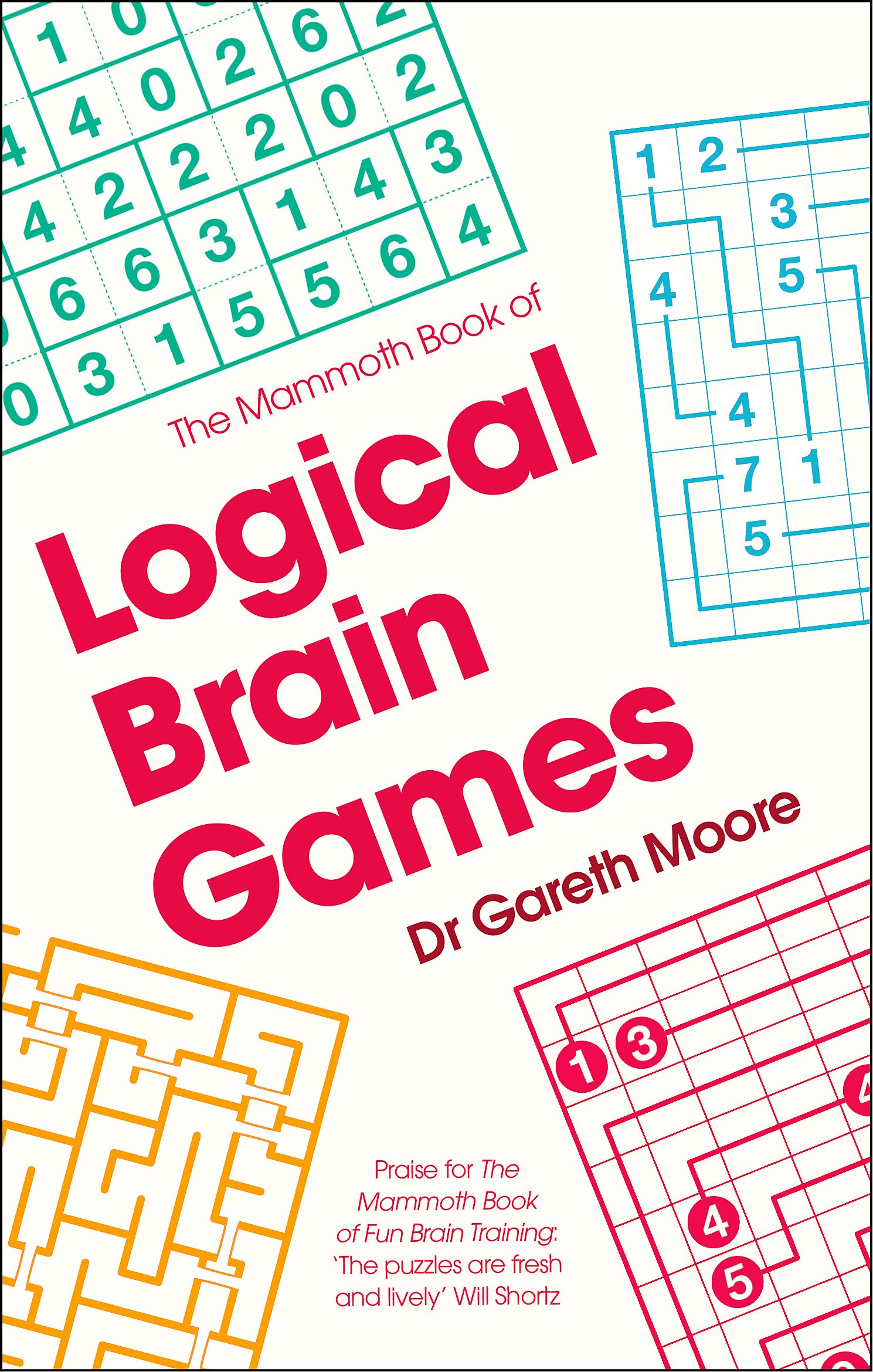 THE MAMMOTH BOOK OF LOGICAL BRAIN GAMES