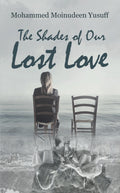 The Shades of Our Lost Love