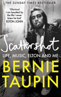 Scattershot: Life, Music, Elton and Me