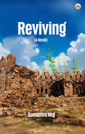 Reviving (A Novel)