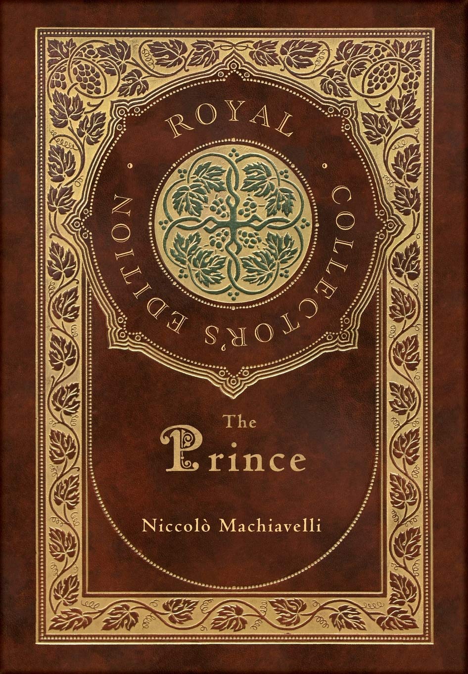 The Prince (Royal Collectors Edition) (Annotated) (Case Laminate Hardcover with Jacket)