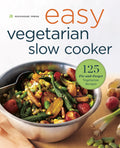Easy Vegetarian Slow Cooker Cookbook: 125 FixandForget Vegetarian Recipes
