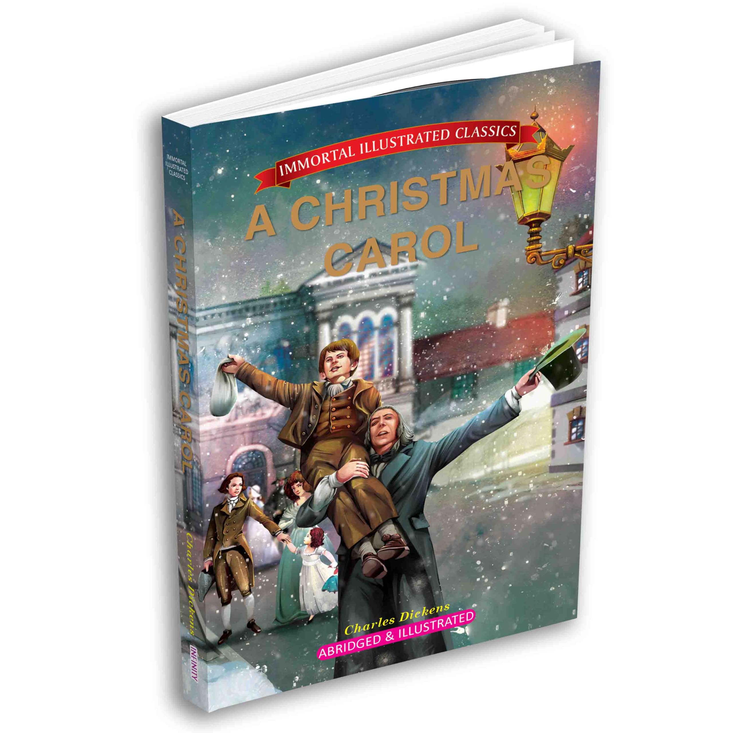 A Christmas Carol  Immortal Illustrated Classics | Illustrated Adventure Story by Charles Dickens | Classic Literature for Stud