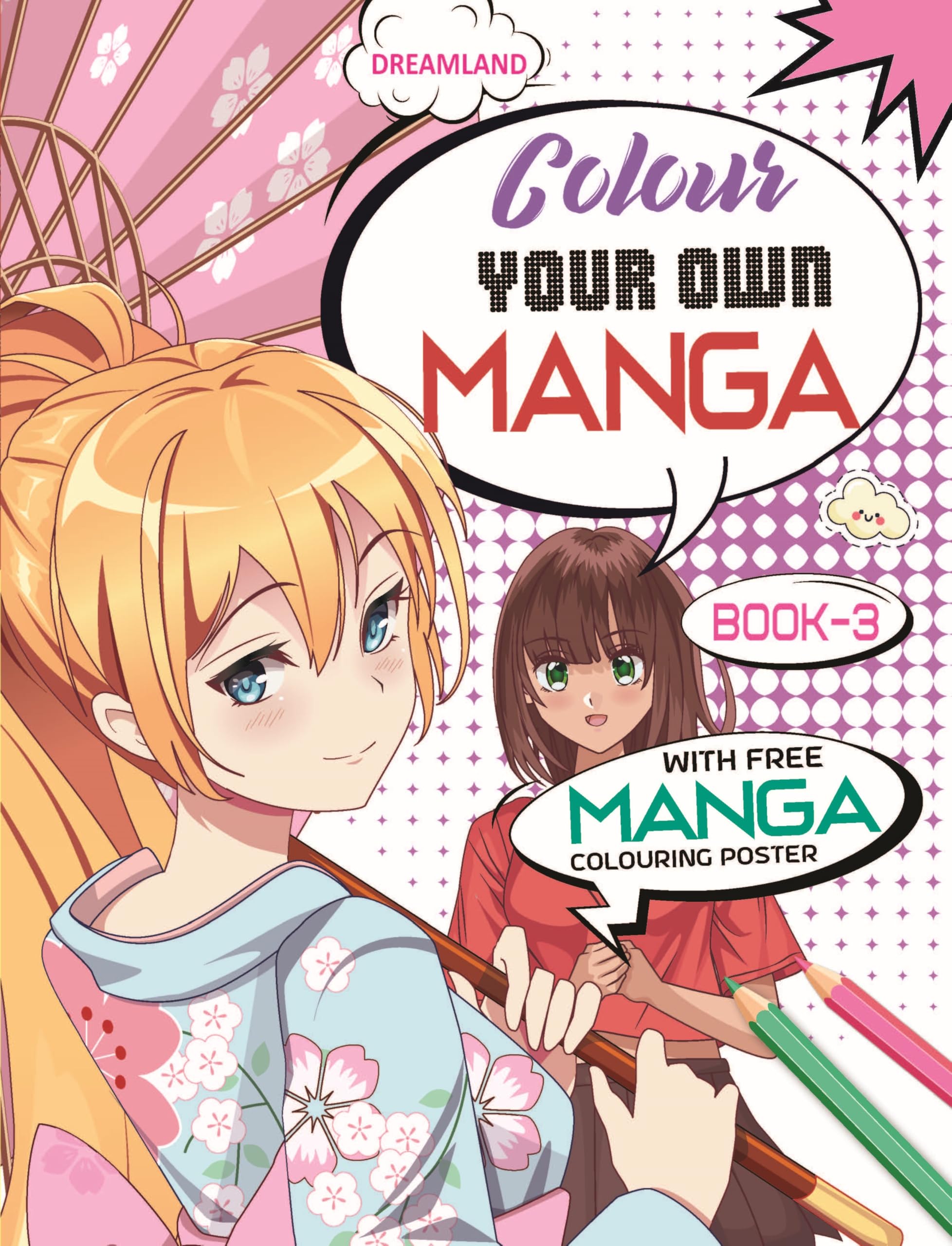 Colour Your Own Manga Book 3 | Free Manga Colouring Poster Included | Perfect For Manga Fans Age 4+ | Exciting Series Featuring 