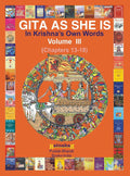 Gita As She Is, In Krishnas Own Words, Book III