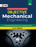 Gkp Objective Series: Mechanical Engineering For B Tech/Gate/Psu/Ese & Other Competitive Exams