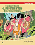 The Adventures Of Guru Paramartan & His Foolish Disciples