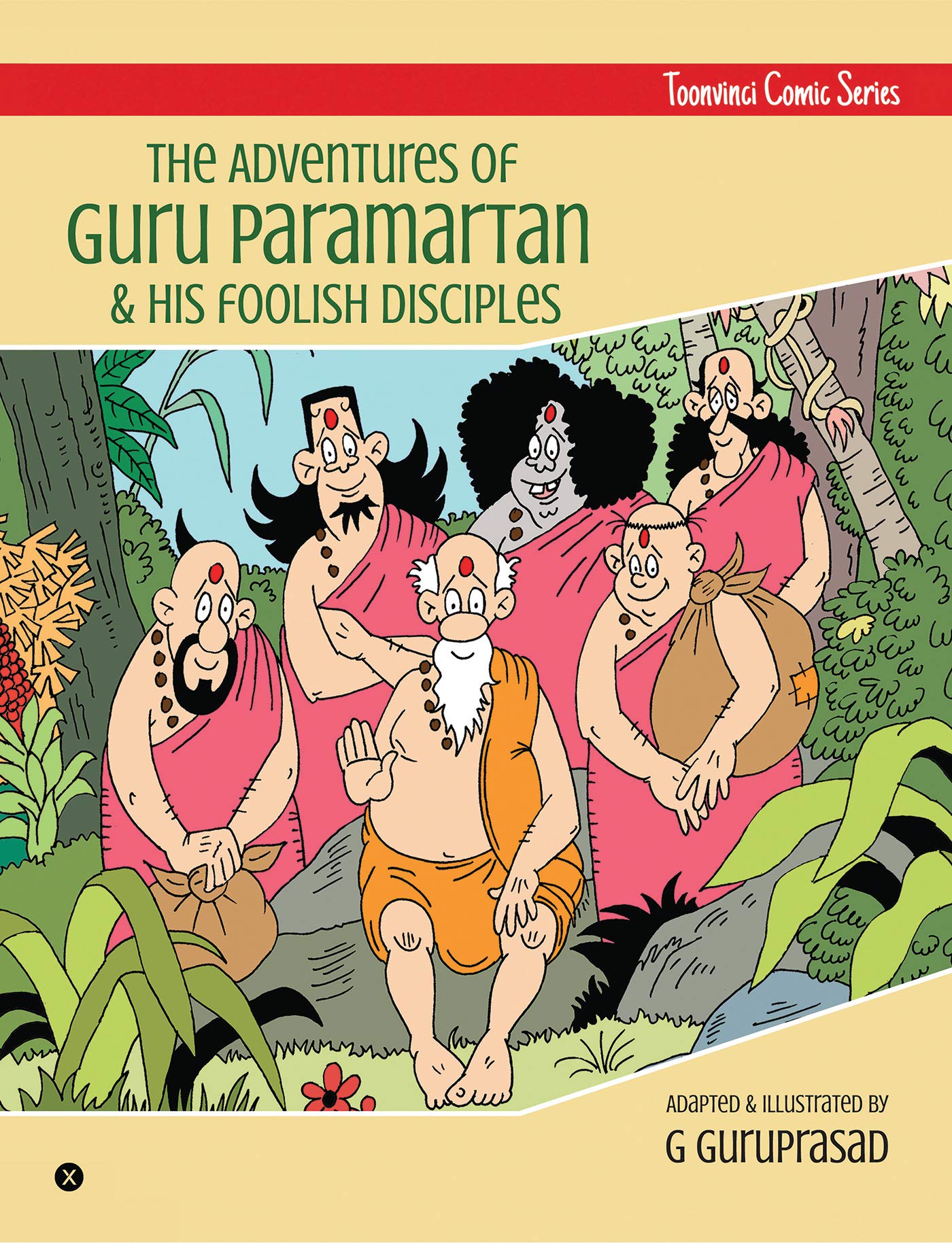 The Adventures Of Guru Paramartan & His Foolish Disciples