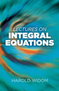 Lectures On Integral Equations: Step By Step Pyrography Techniques