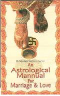 An Astrological Manual For Marriage & Love [Paperback] Jai Prakash Sharma (Lal Dhage Wale)