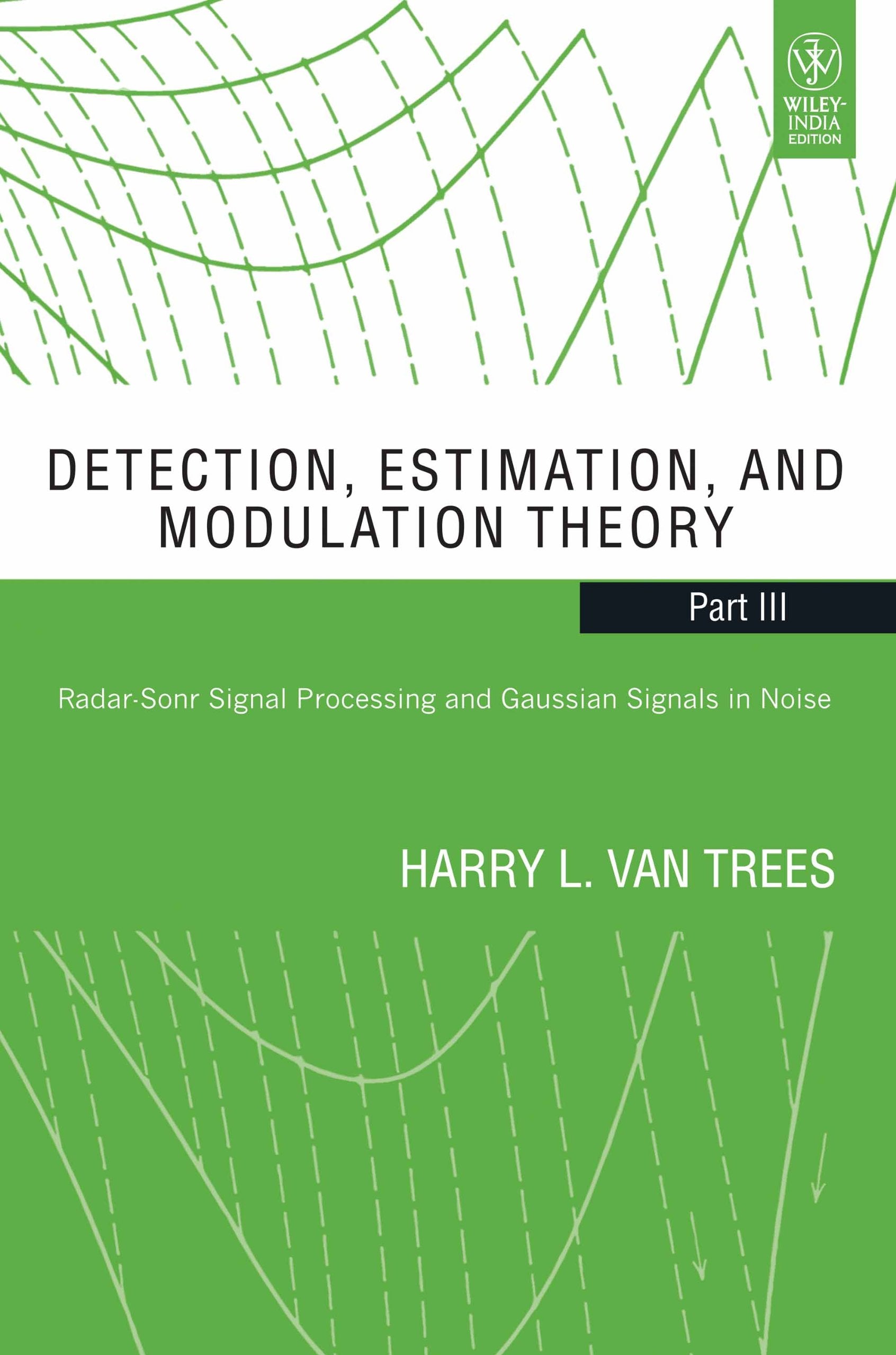 DETECTION, ESTIMATION, AND MODULATION THEORY, PART III