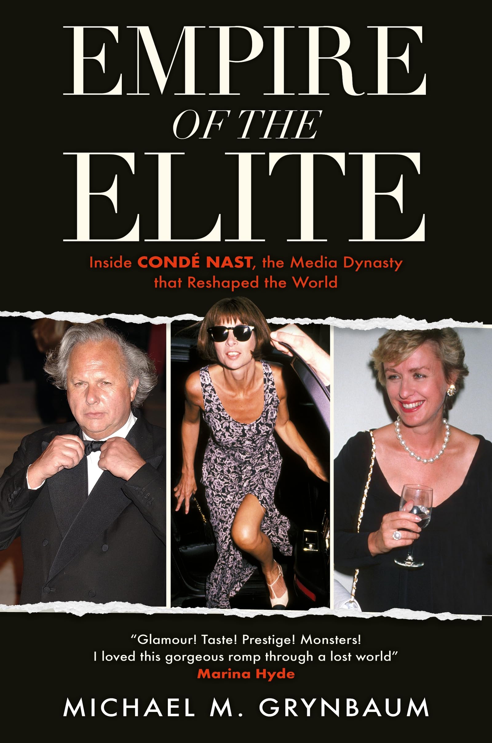 Empire Of The Elite: Inside Conde Nast, The Media Dynasty That Reshaped The World