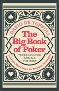 The Big Book of Poker: InDepth Knowledge for Winning Strategies