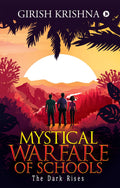 Mystical Warfare Of Schools : The Dark Rises