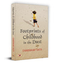 Footprints of Childhood in the Dust | Chandrakant Sheth