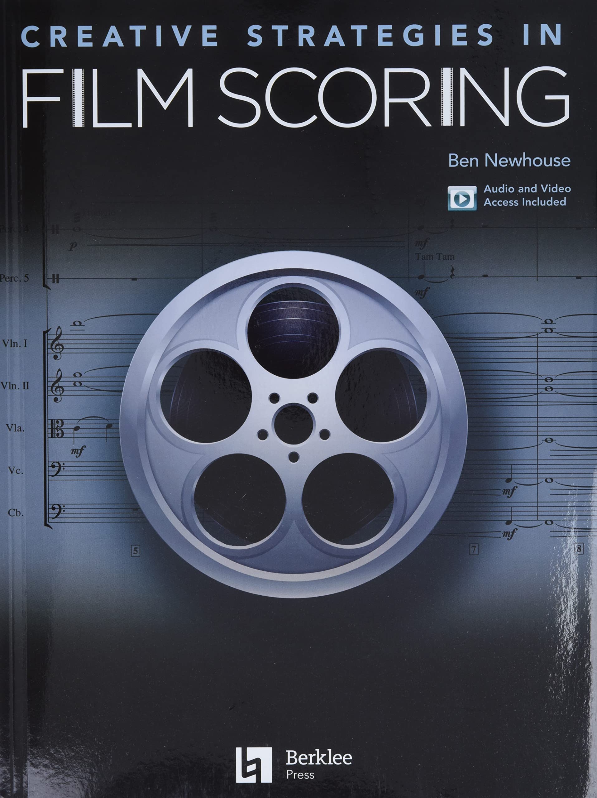 Creative Strategies in Film Scoring  Audio and Video Access Included