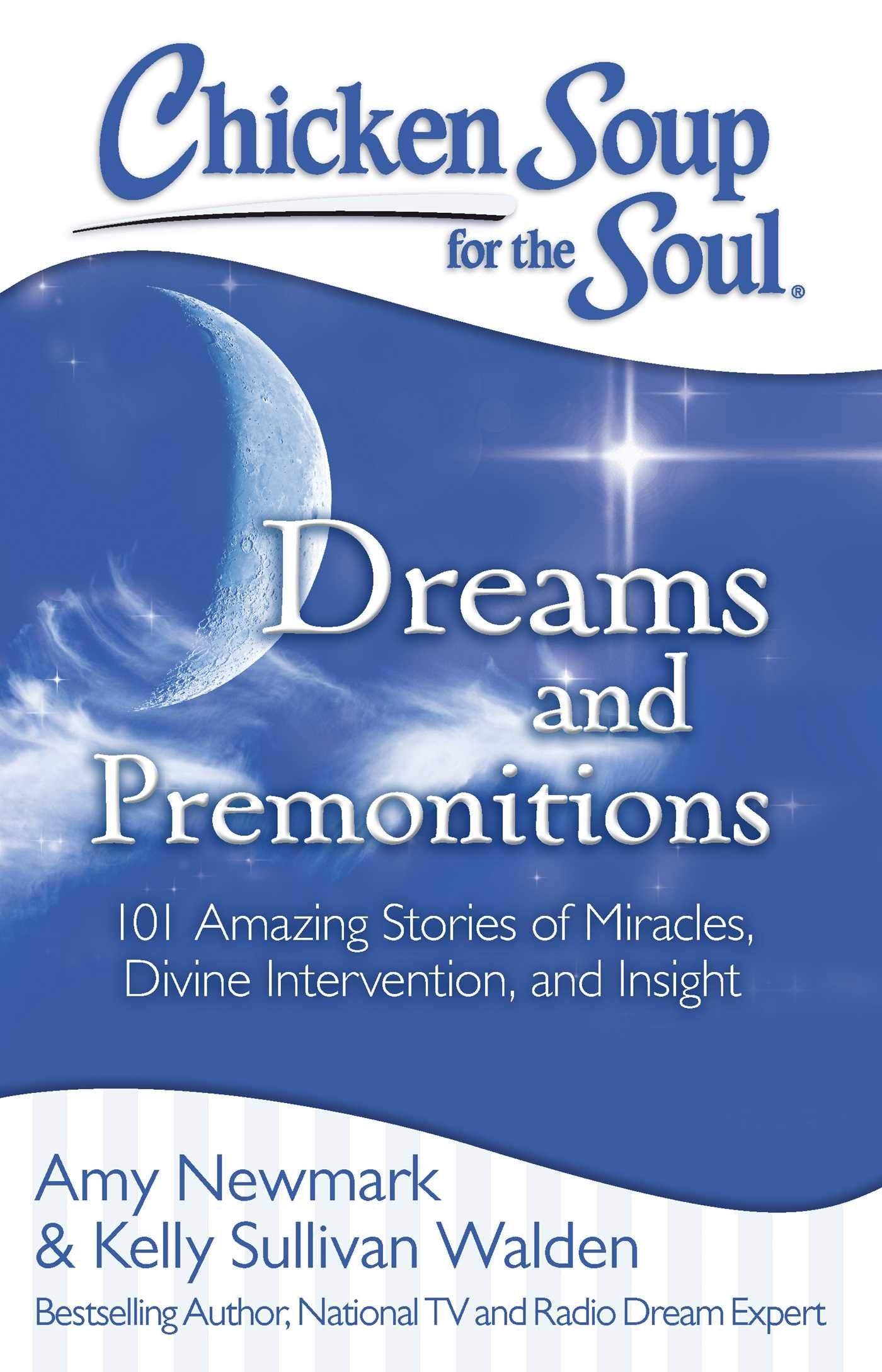 Chicken Soup For The Soul: Dreams And Premonitions