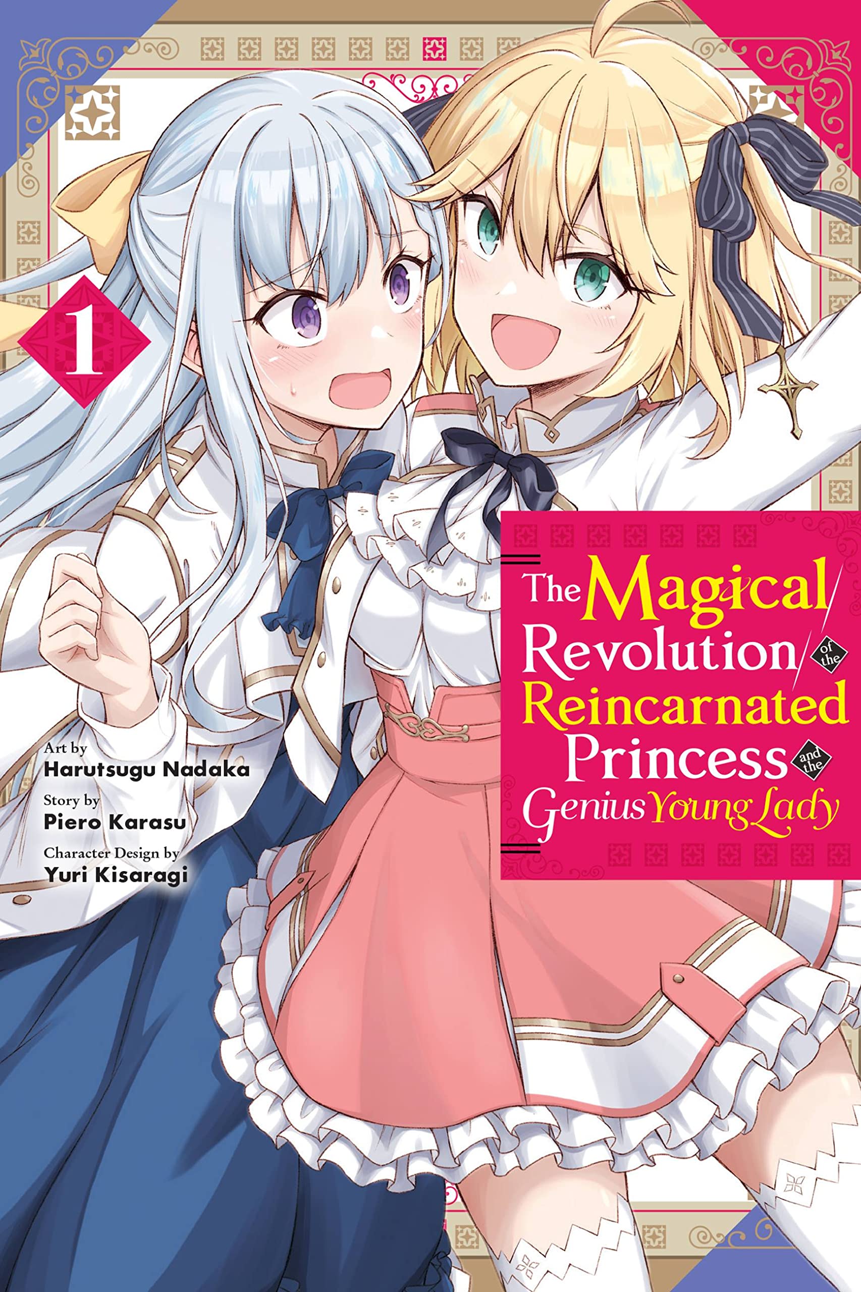 The Magical Revolution of the Reincarnated Princess and the Genius Young Lady, Vol. 1 (manga) (The Magical Revolution of the Rei
