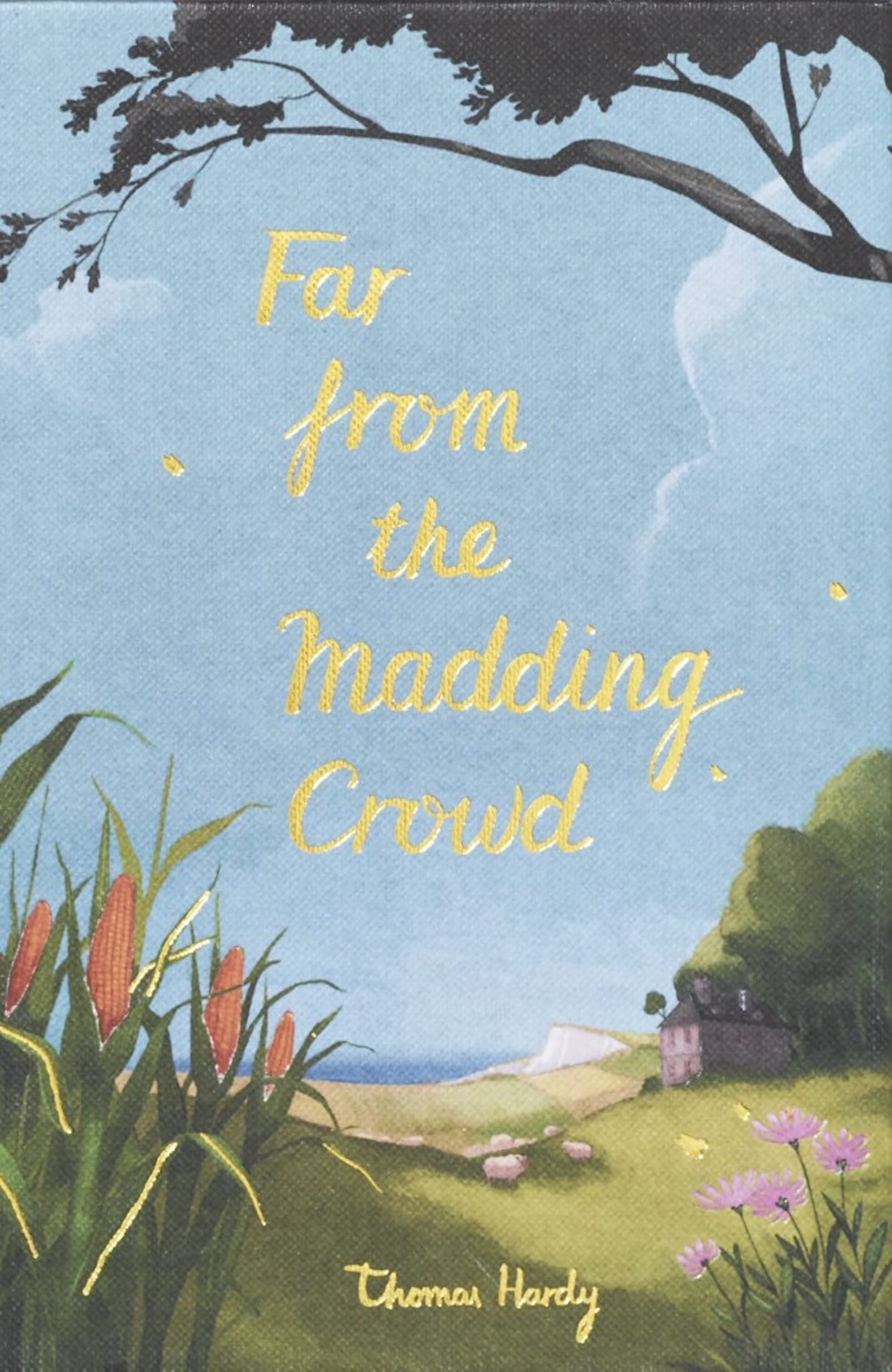 Far from the Madding Crowd (Wordsworth Collectors Editions)