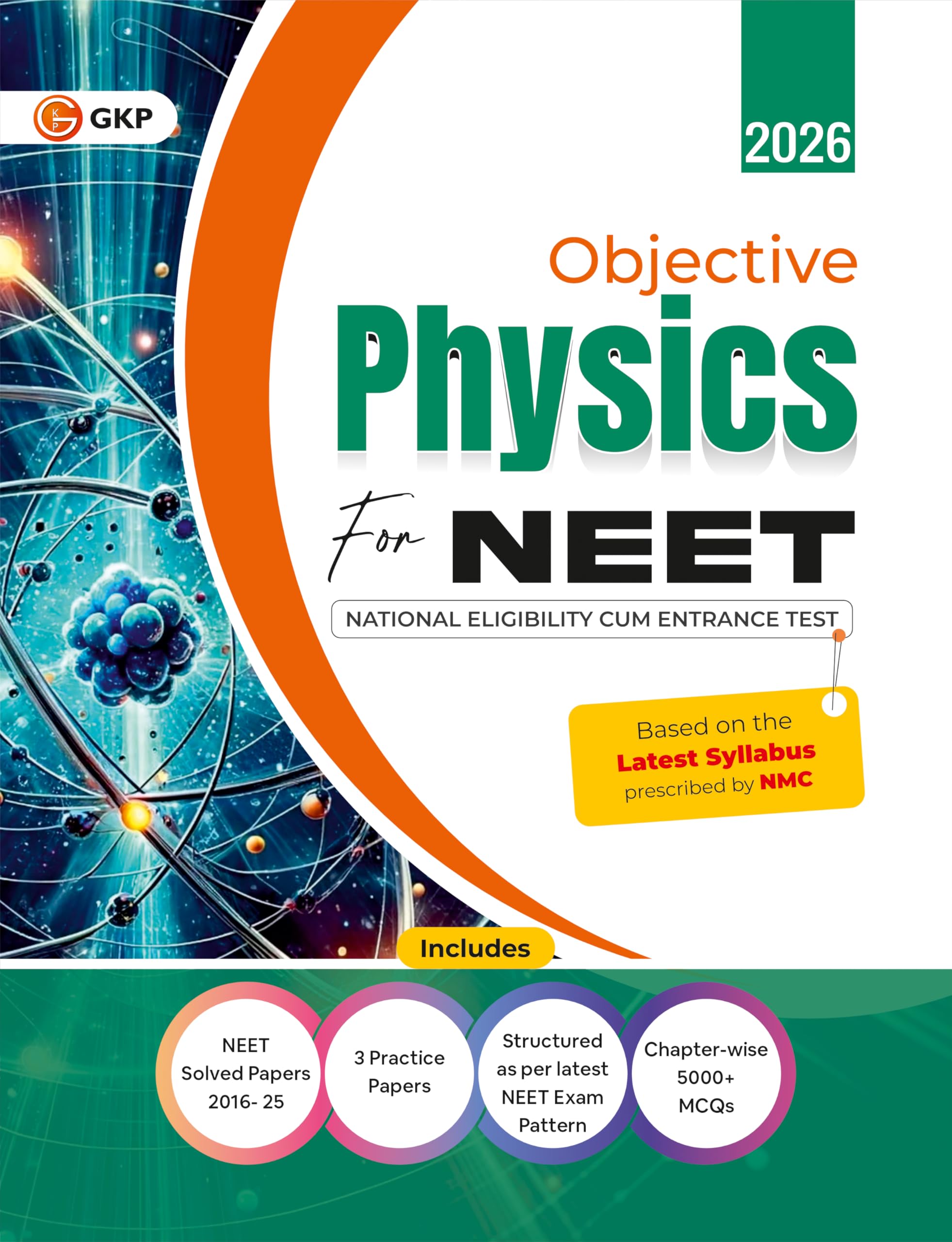 GKP NEET 2026 : Objective Physics  Guide| Solved Papers from 201625| 3 Practice Papers| National Eligibility cum Entrance Test