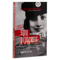 Spy Princess: The Life of Noor Inayat Khan