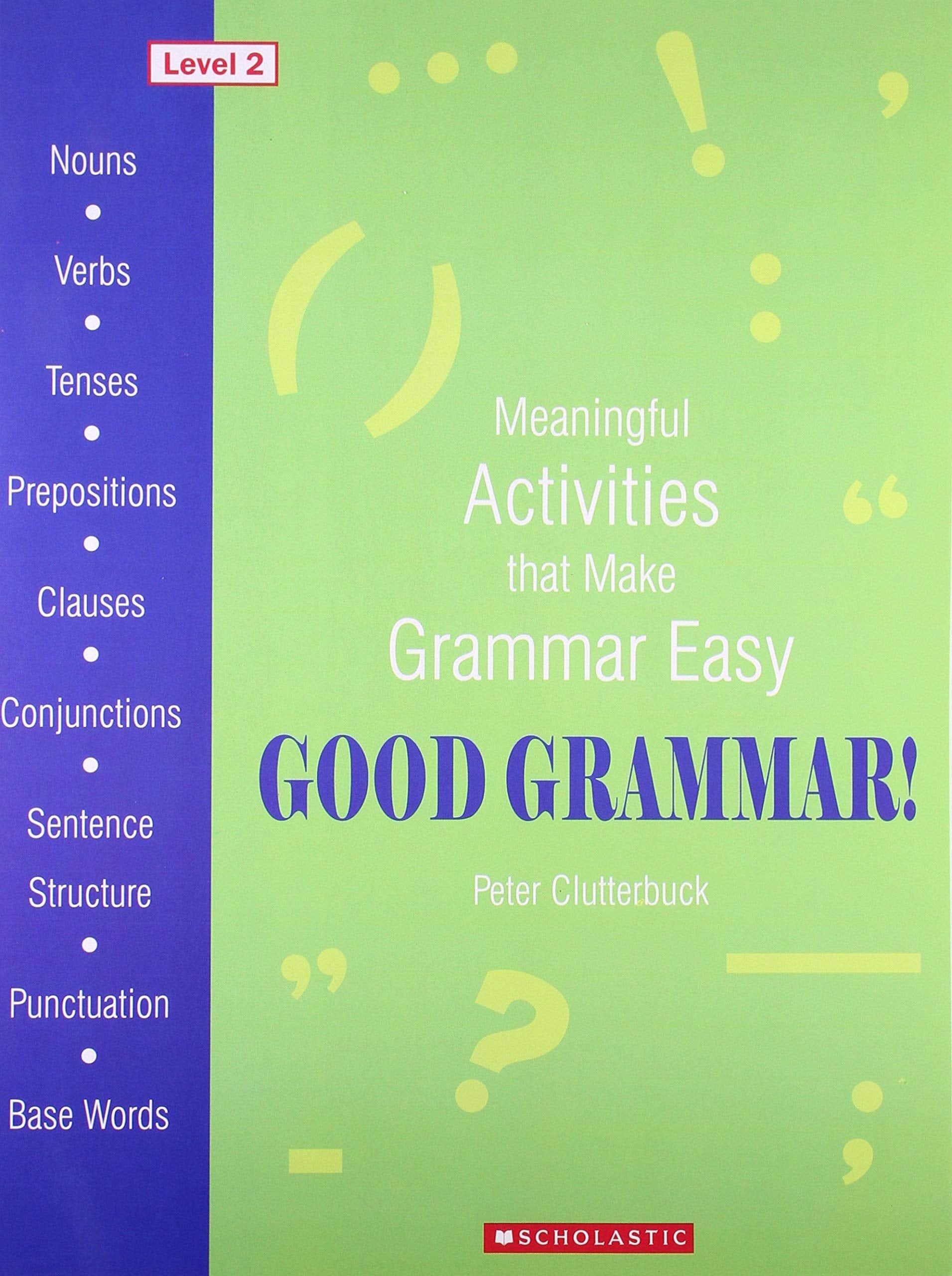 Good Grammar! (Level  2)