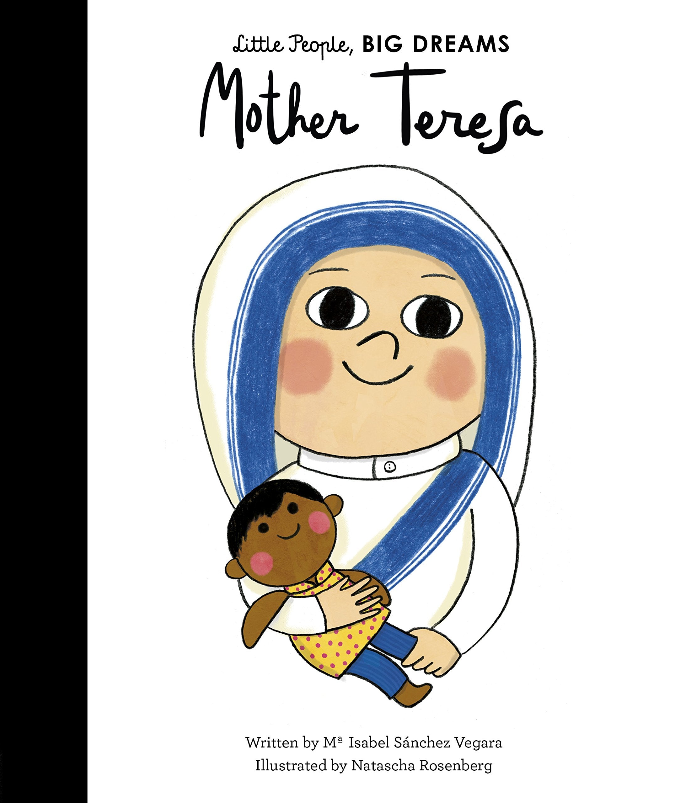 Mother Teresa (Little People, BIG DREAMS)