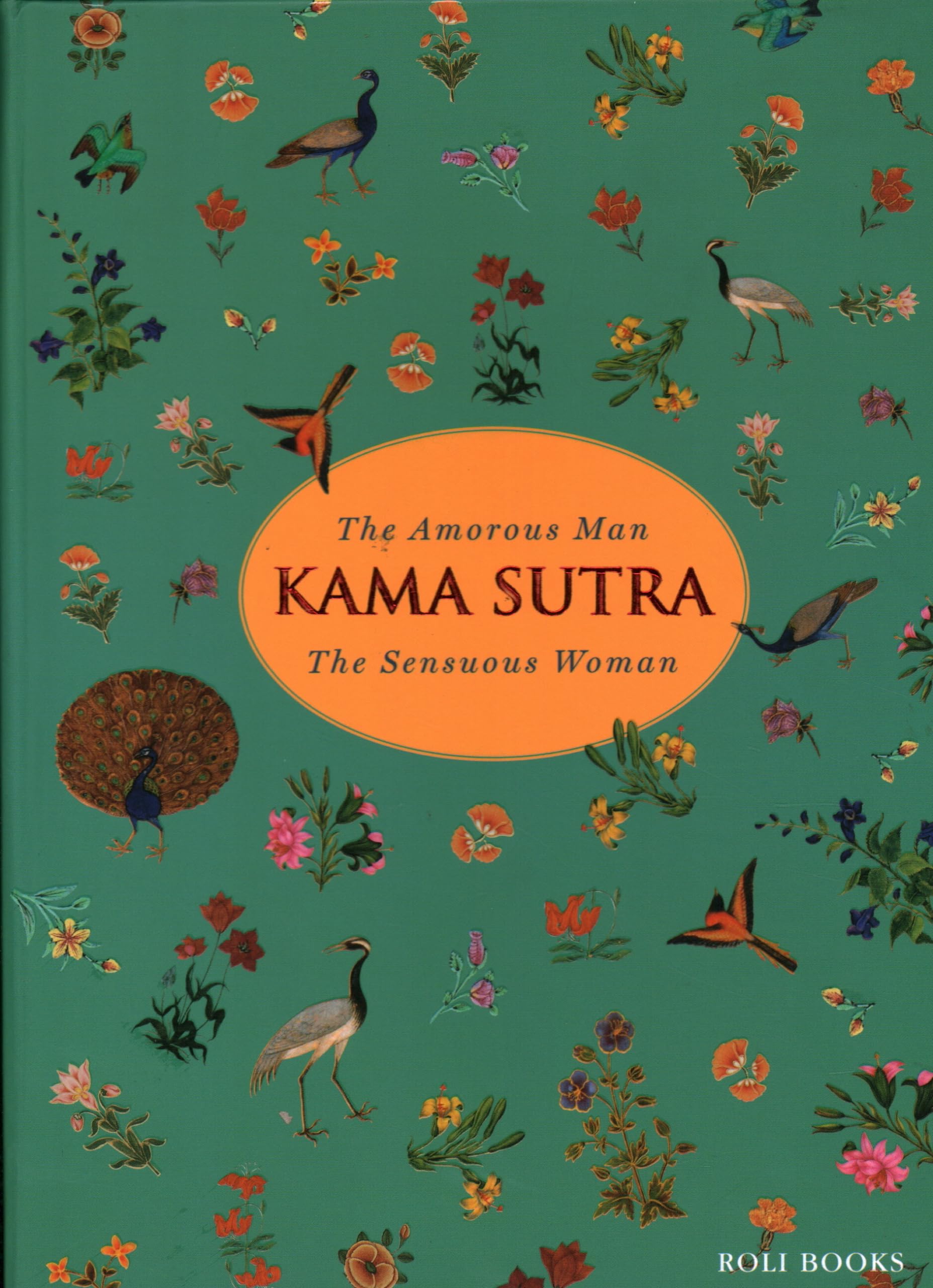 Kama Sutra: The Amorous Man The Sensuous Woman