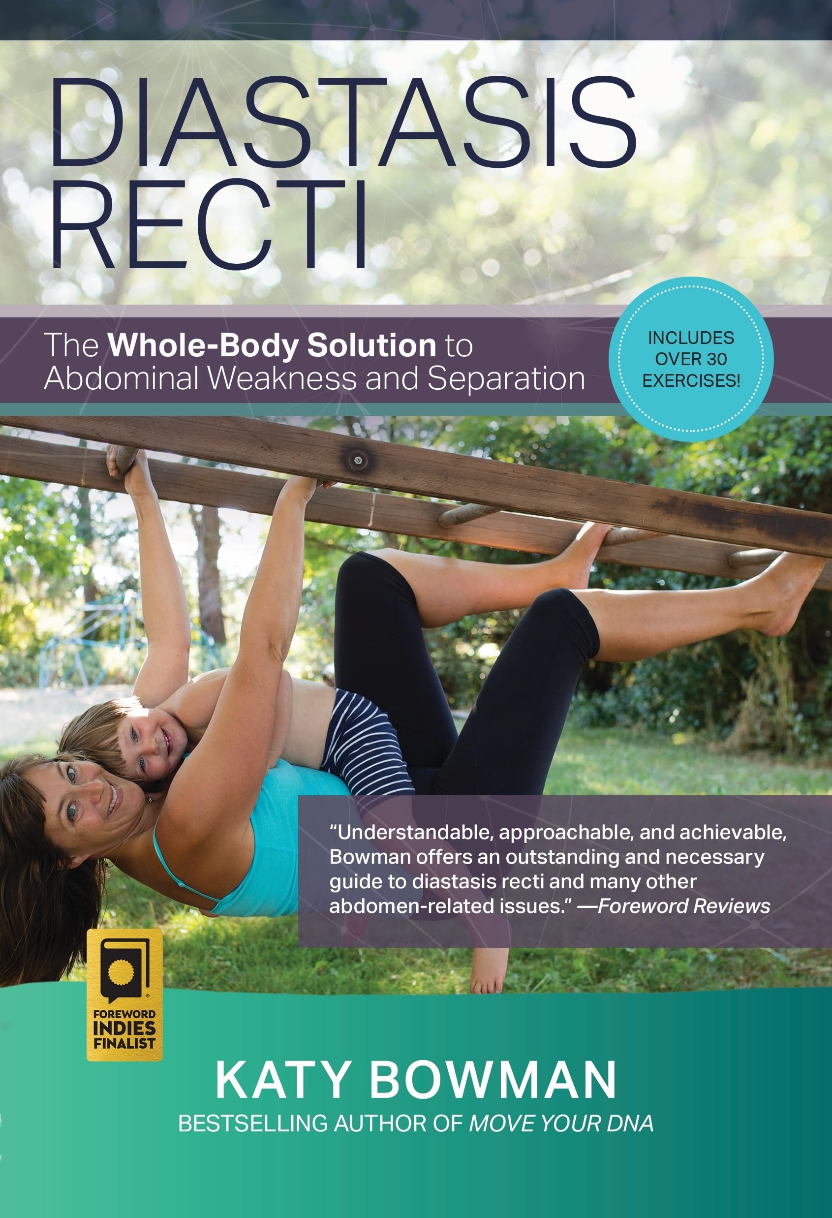 Diastasis Recti: The WholeBody Solution to Abdominal Weakness and Separation