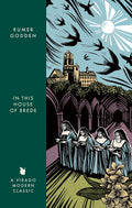 In this House of Brede: A Virago Modern Classic