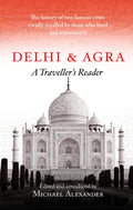 Delhi and Agra: A Travellers Companion
