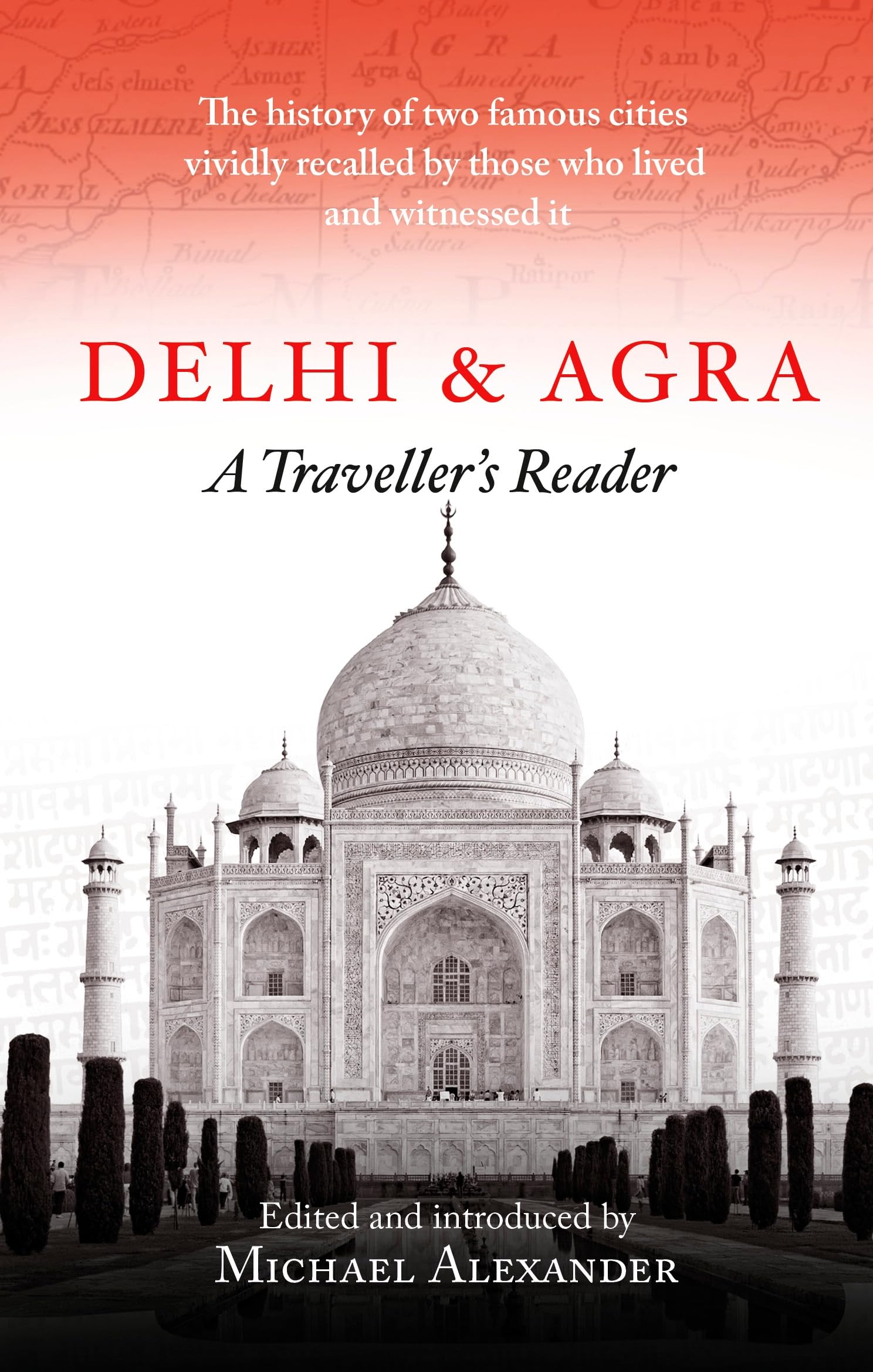 Delhi and Agra: A Travellers Companion