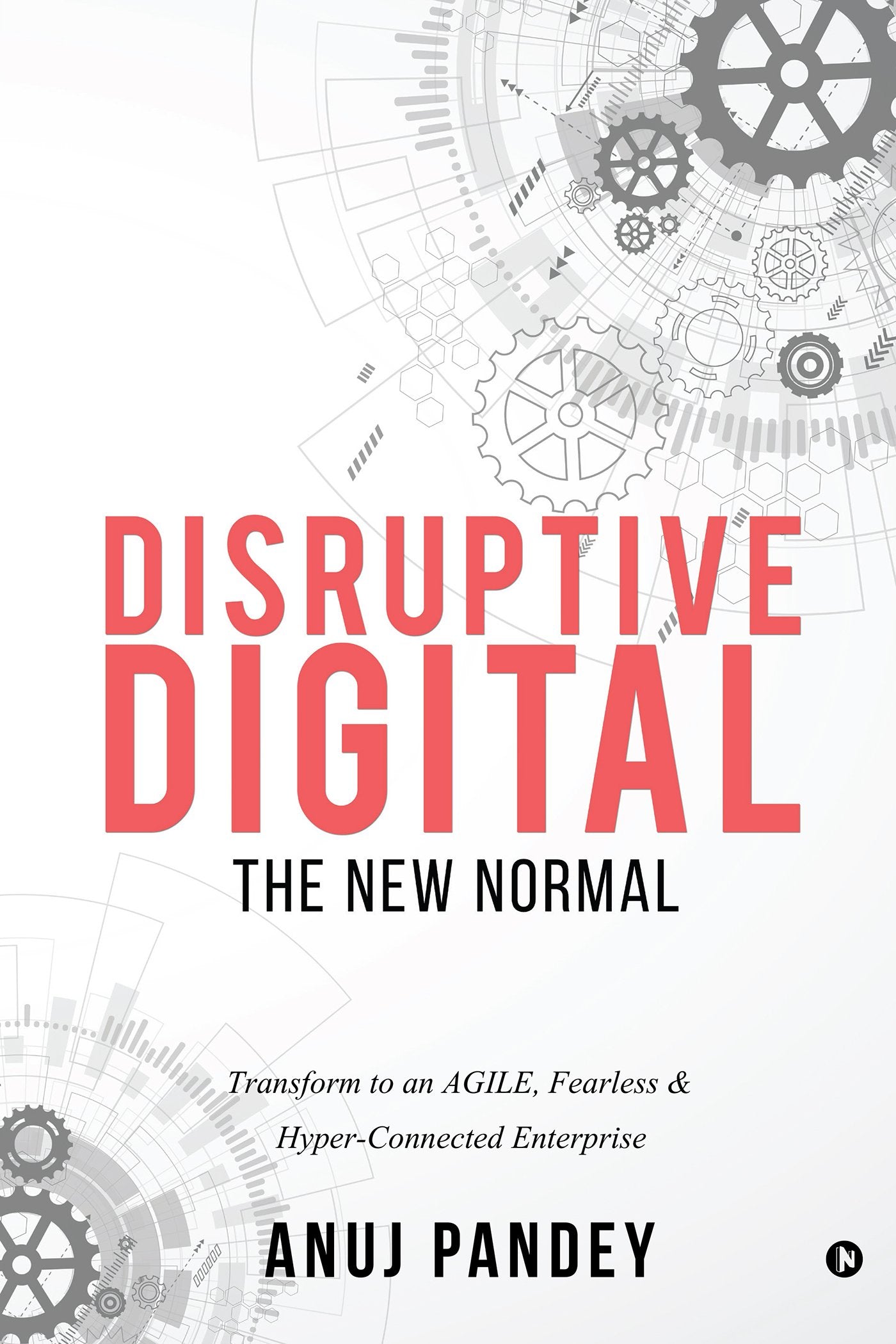 Disruptive Digital: The New Normal