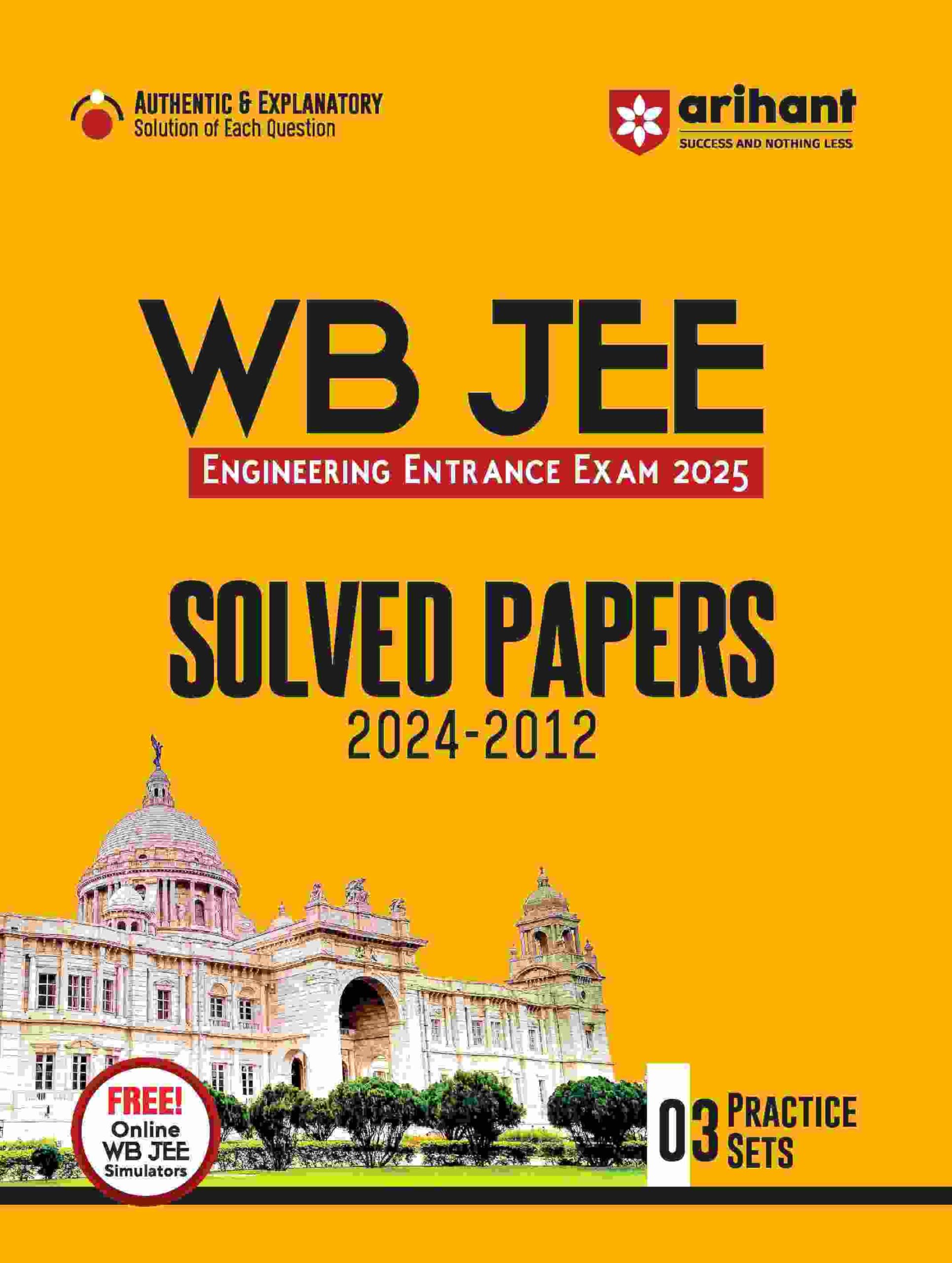 (Old Title) Arihant WB JEE Engineering Entrance Exam 2025 Solved Papers (2024 2012)