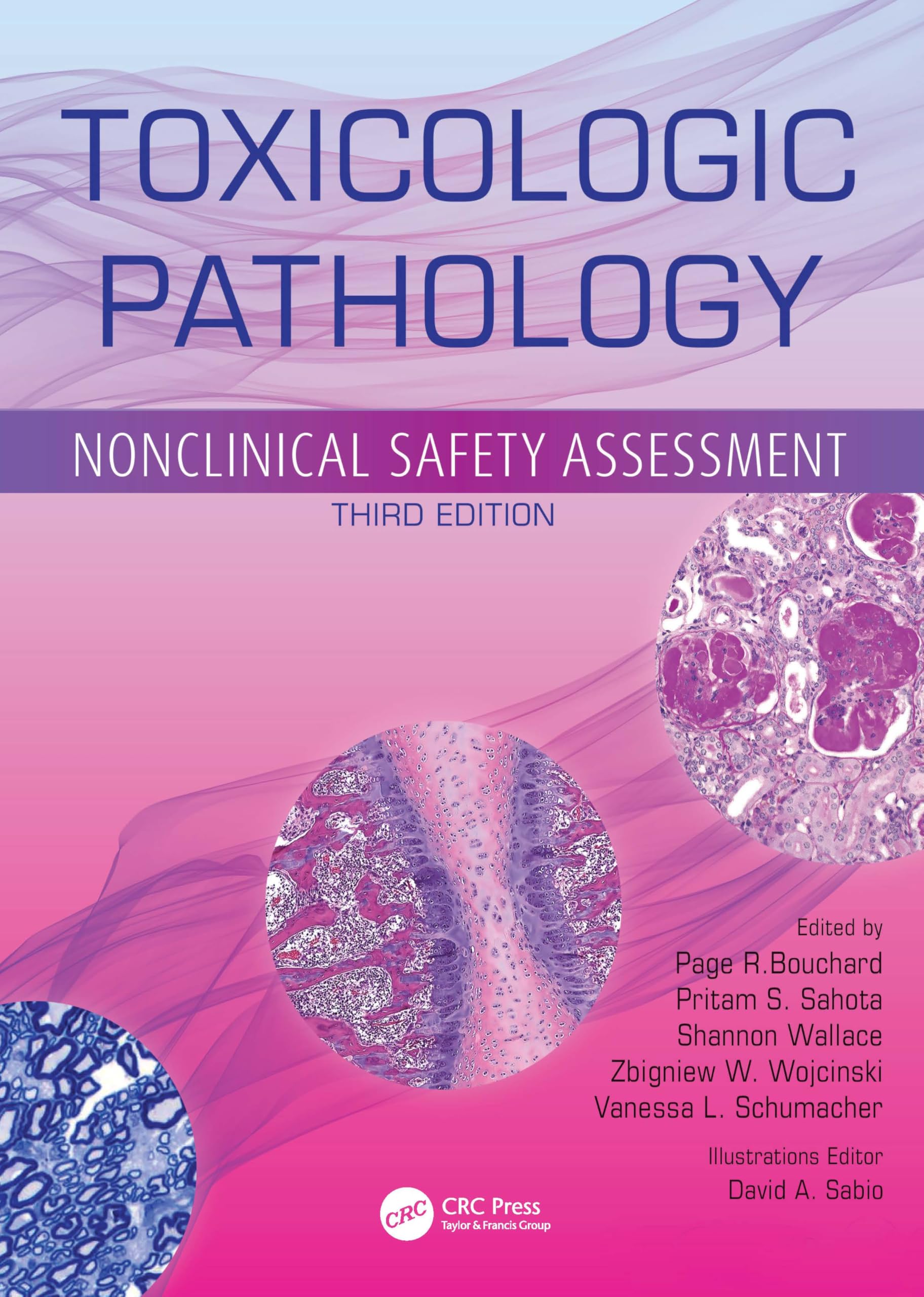 TOXICOLOGIC PATHOLOGY NONCLINICAL SAFETY ASSESSMENT 3ED (HB 2025)