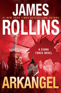 Arkangel: A Sigma Force Novel (Sigma Force, 18)