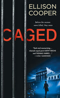Caged: A Novel (Agent Sayer Altair, 1)
