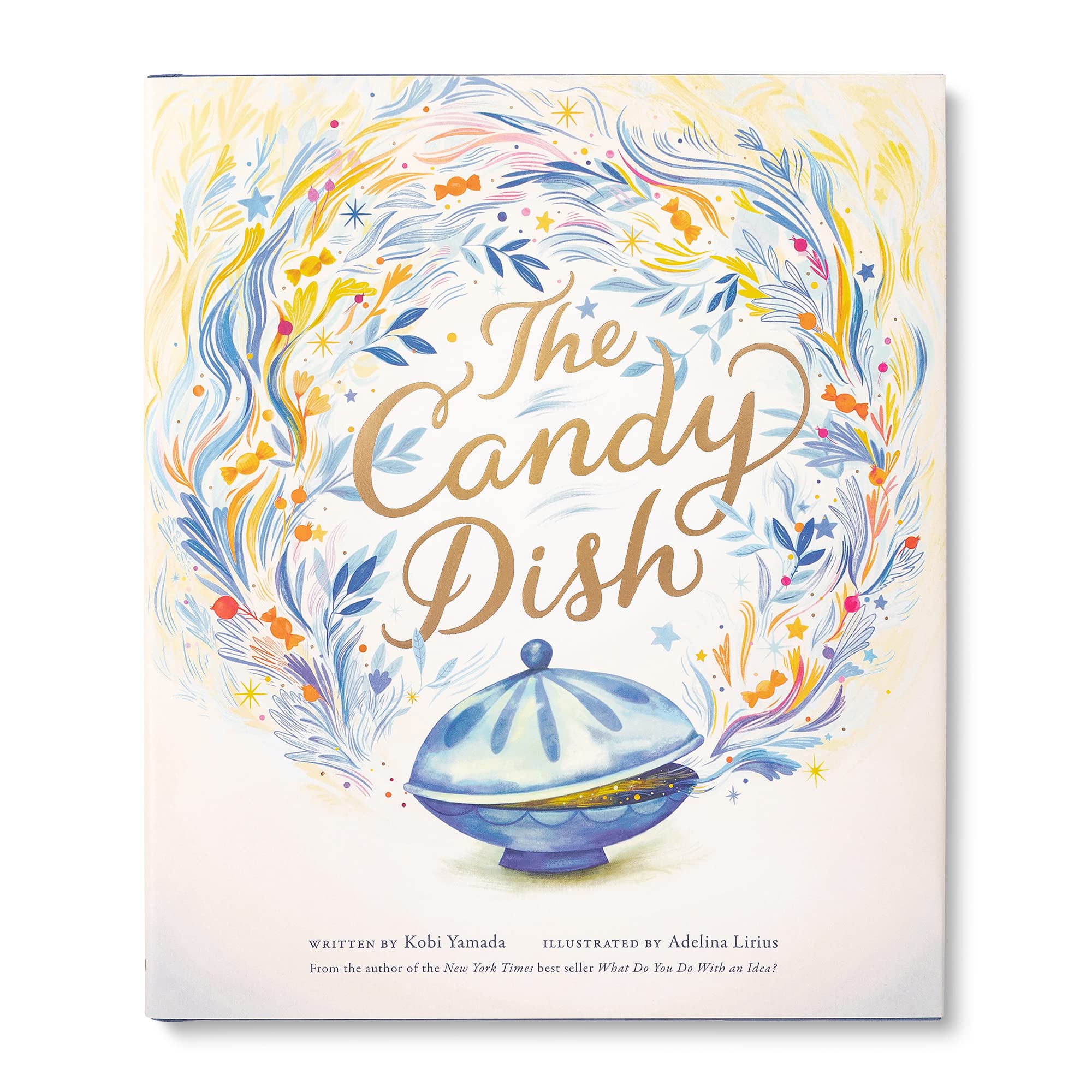 The Candy Dish: A Children?s Book by New York Times BestSelling Author Kobi Yamada