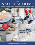 The Nautical Home: BeachThemed Ideas to Decorate with Seaside Spirit