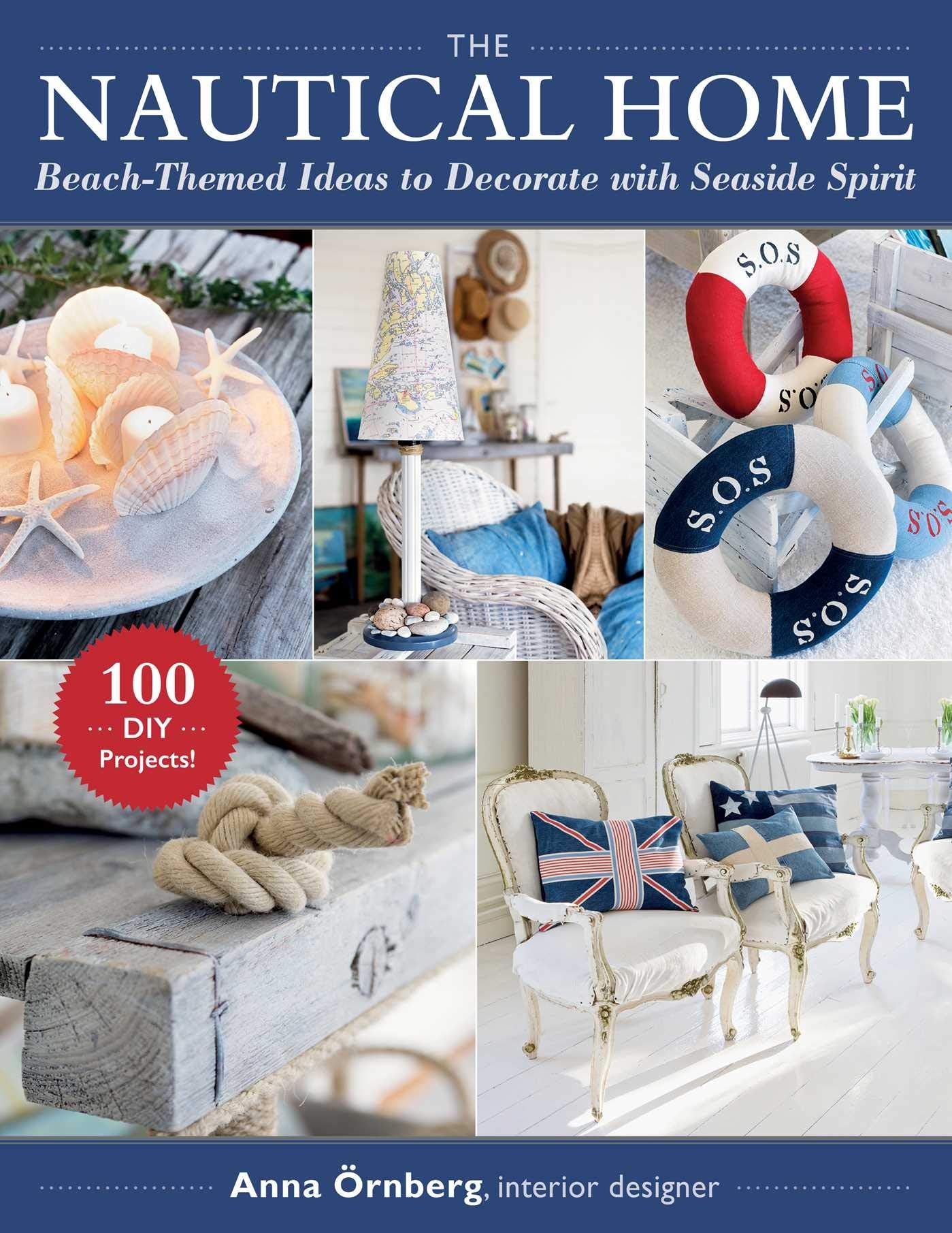 The Nautical Home: BeachThemed Ideas to Decorate with Seaside Spirit
