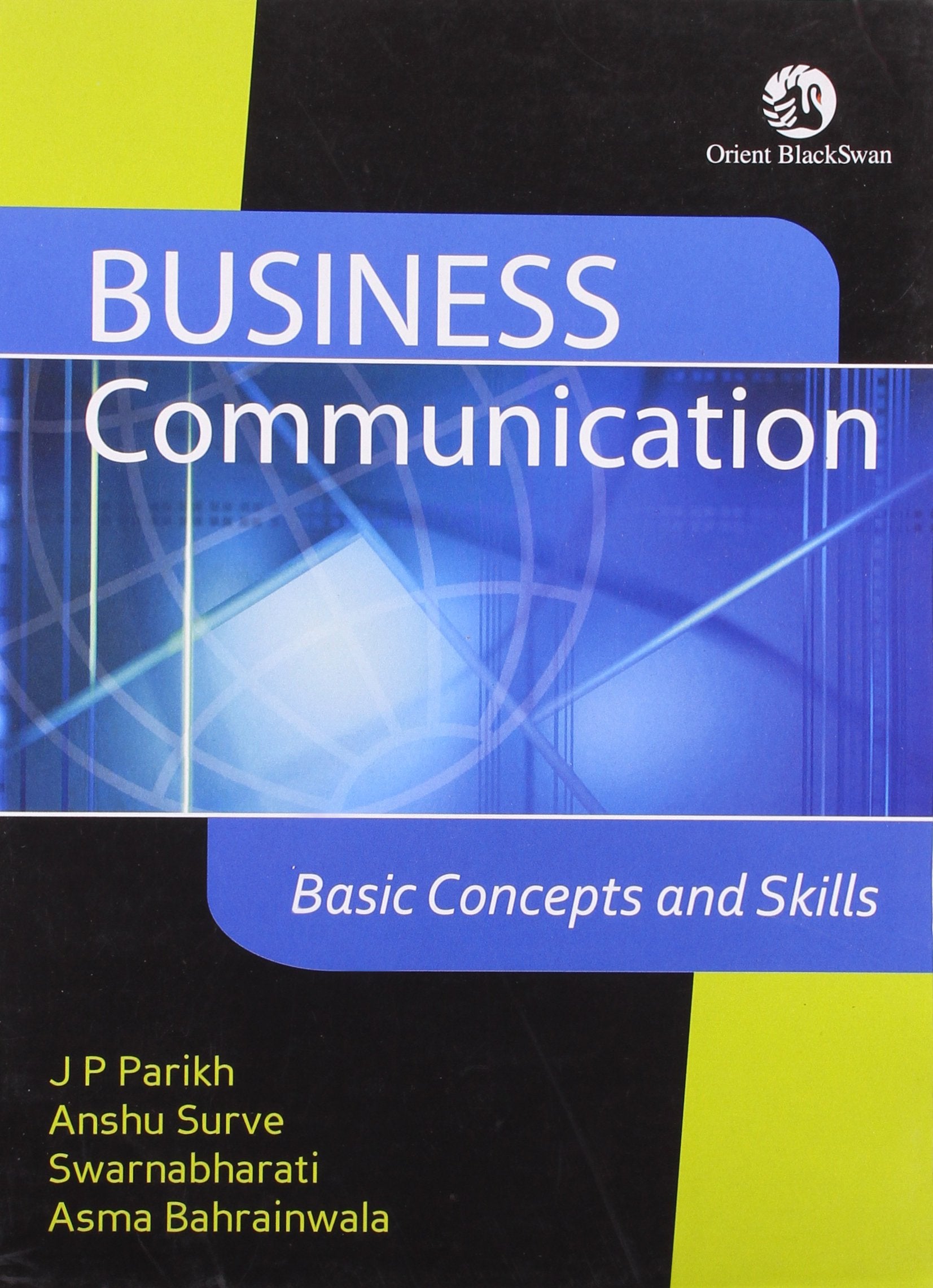 BUSINESS COMMUNICATION: BASIC CONCEPTS & SKIL: Basic Concepts & Skills